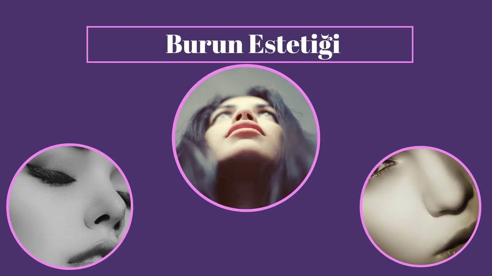 burun estetik operasyonu