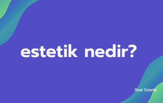 estetik nedir