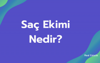 saç ekimi nedir